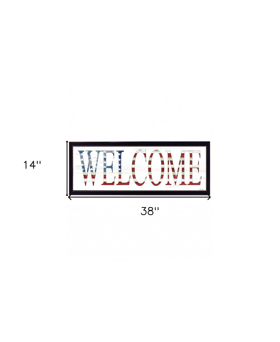 Patriotic Welcome Sign Black Framed Print Wall Art