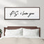 Valentine P.S. I Love You Typography Sign 20x60 inch Extra Large Premium Gallery Wrapped