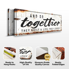 And So Together They Built A Life They Loved Sign II