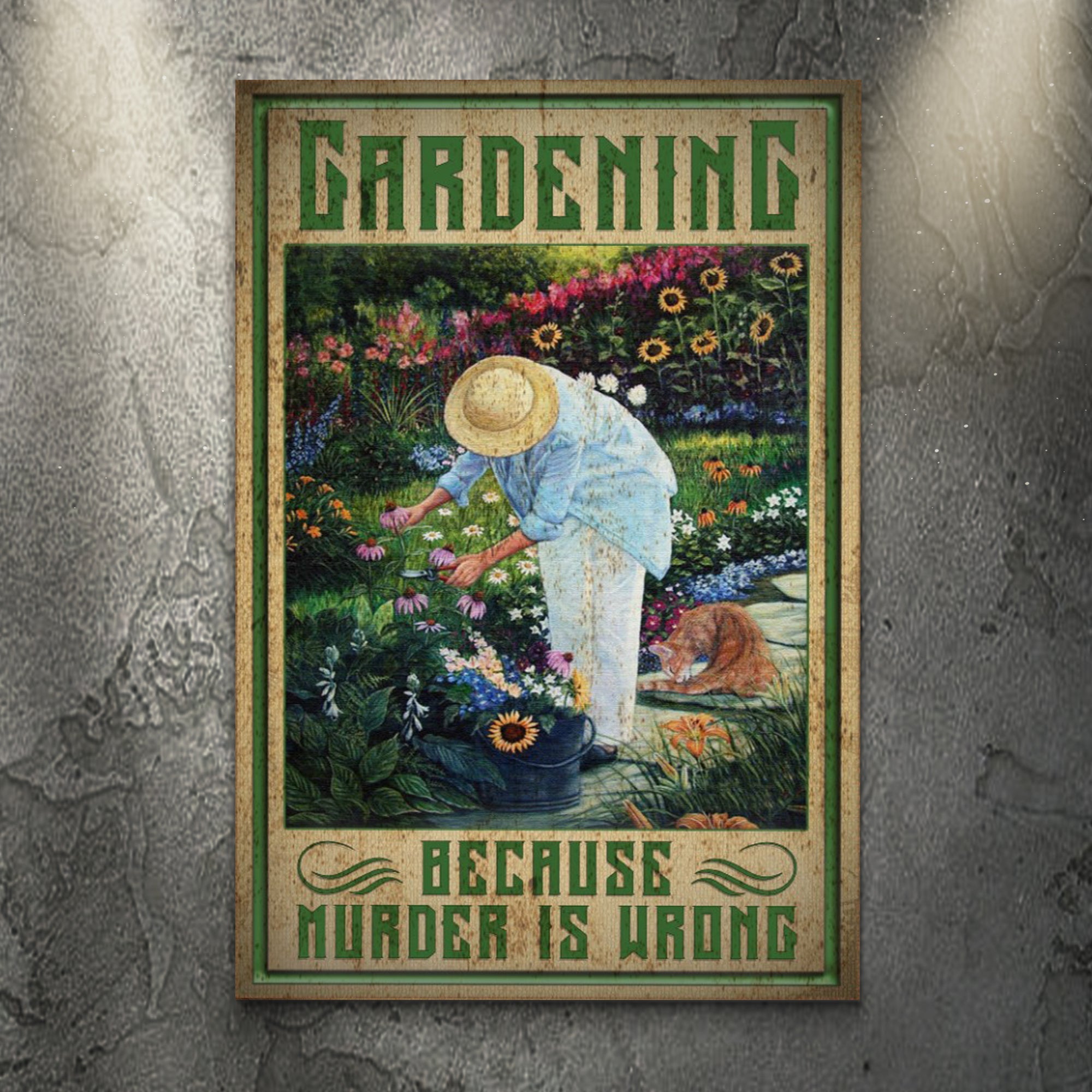 Gardening Because Murder Is Wrong Sign Secondary image
