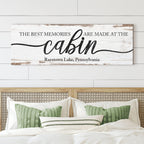 Best Memories Are Made At The Cabin Sign