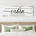 Best Memories Are Made At The Cabin Sign