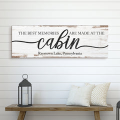 Best Memories Are Made At The Cabin Sign