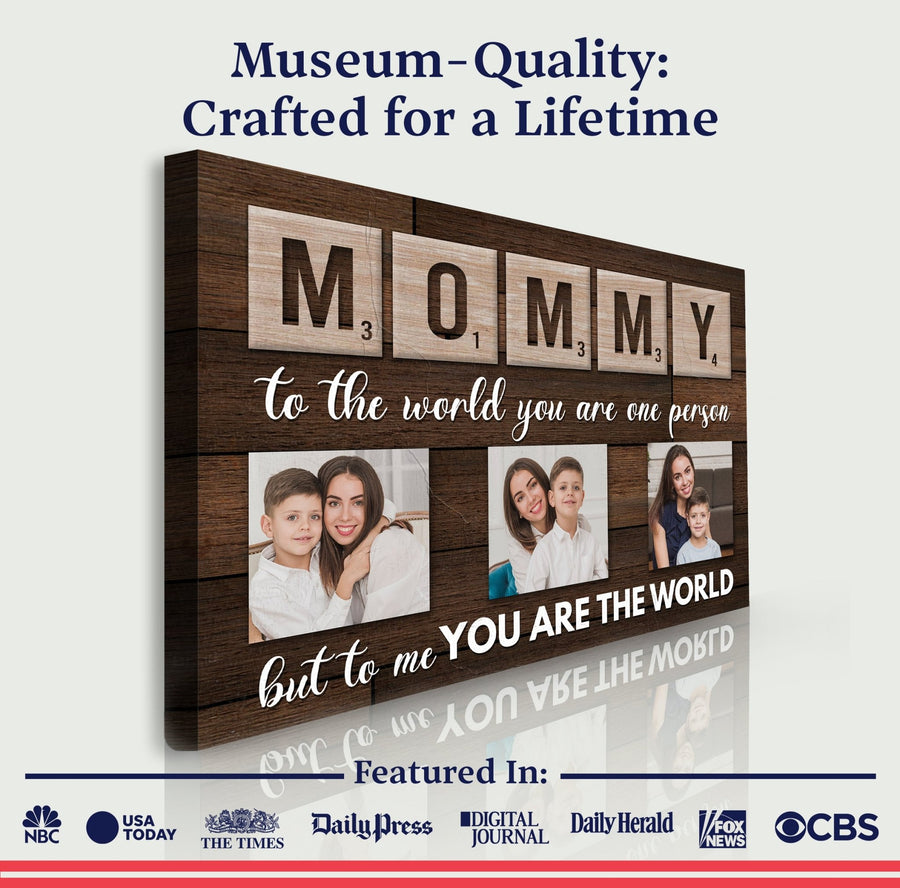 Mother's Day Sign To Me You Are The World